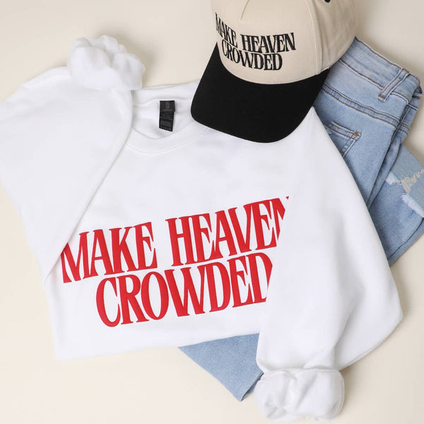 Make Heaven Crowded PUFF MIDWEIGHT Sweatshirt