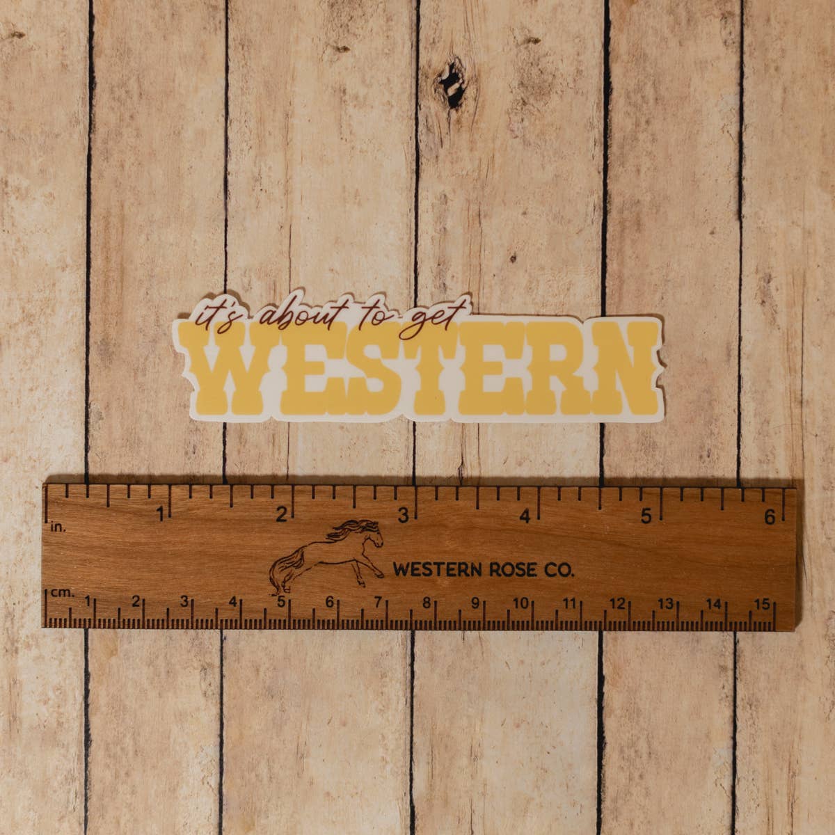 "It's About to Get Western" Sticker